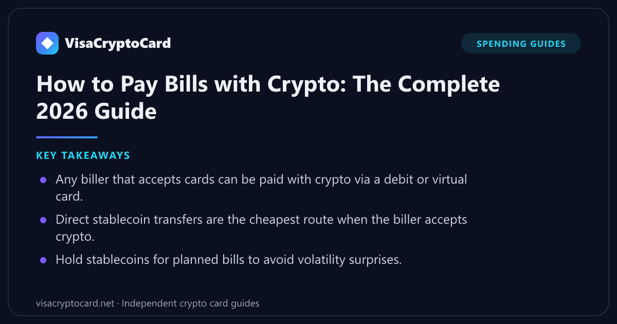 How to Pay Bills with Crypto: The Complete 2026 Guide — key takeaways: Any biller that accepts cards can be paid with crypto via a debit or virtual card. Direct stablecoin transfers are the cheapest route when the biller accepts crypto.…